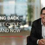 Video Insight - looking back - market cycles then and now